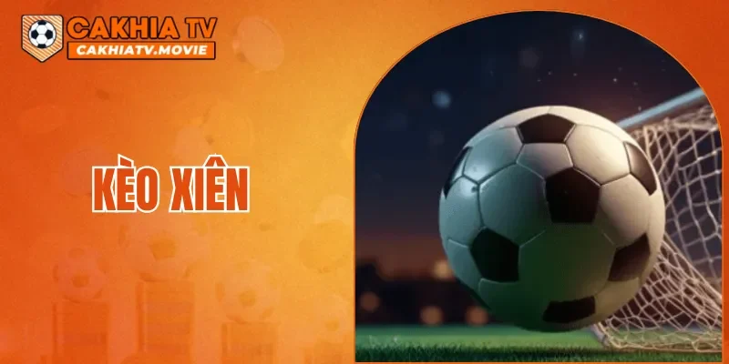 Kèo Xiên